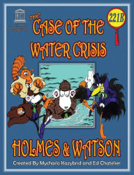 Title: THE CASE OF THE WATER CRISIS, Author: Ed Chatelier