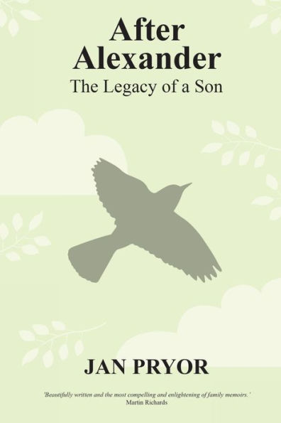 After Alexander: The Legacy of a Son