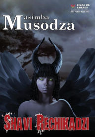 Title: Shavi Rechikadzi, Author: Masimba Musodza