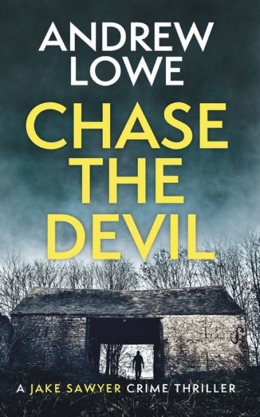 Chase The Devil: A chilling British detective crime thriller