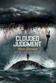 Title: Clouded Judgment, Author: Marc Breman