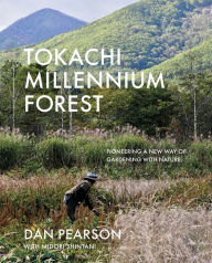 Free ebook to download for pdf Tokachi Millennium Forest: Pioneering a New Way of Gardening With Nature by Dan Pearson, Midori Shintani DJVU RTF (English Edition) 9781999734541