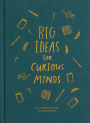 Big Ideas for Curious Minds: An Introduction to Philosophy