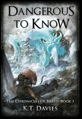 Dangerous To Know: The Chronicles of Breed: Book 1