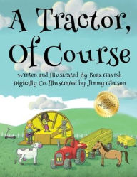 Title: A Tractor, of Course, Author: Gavish