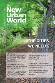Title: New Urban World Journal: Vol 6 (1), March 2018, Author: Andre M Van Eymeren