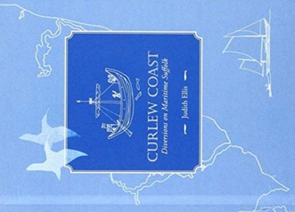 Curlew Coast: Diversions on maritime Suffolk