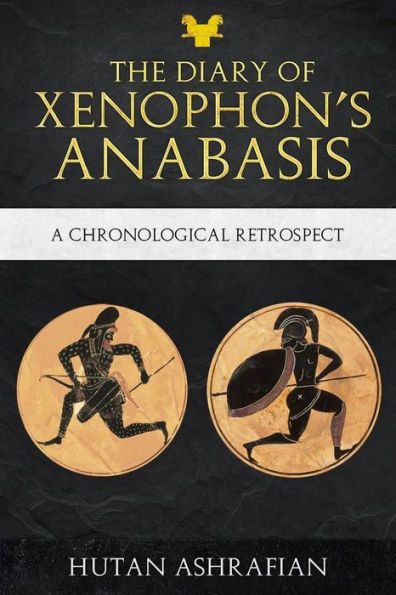 The Diary of Xenophon's Anabasis: A Chronological Retrospect