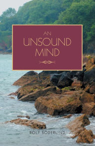 Title: An Unsound Mind, Author: Rolf Söderlind