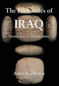 Download free e books google The Economics of Iraq: Ancient past to distant future PDB