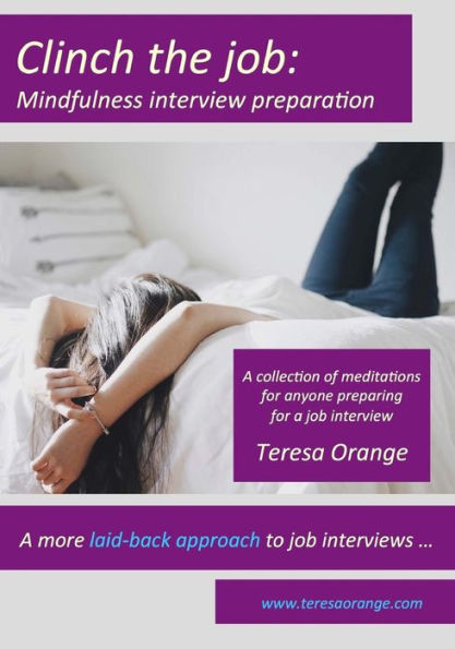 Clinch the job: Mindfulness Interview Preparation