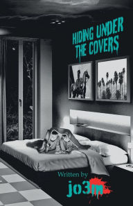 Title: Hiding Under The Covers, Author: jo 3m