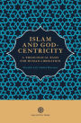 Islam and God-Centricity: A Theological Basis for Human Liberation