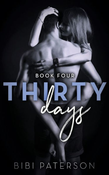 Thirty Days: Book Four