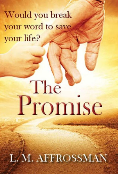 The Promise: When promises can cost lives