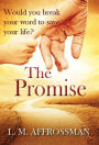 The Promise: When promises can cost lives