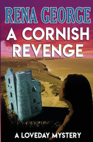 Title: A Cornish Revenge, Author: Rena George