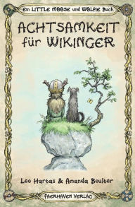 Title: Achtsamkeit für Wikinger, Author: Leo Hartas