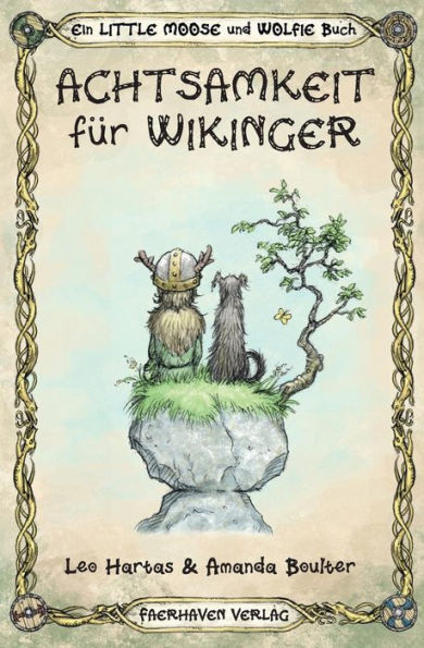 Achtsamkeit für Wikinger