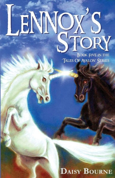 Lennox's Story: Book Five in the Tales of Avalon Series