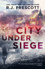 Title: City Under Siege, Author: R.J. Prescott