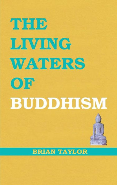 The Living Waters of Buddhism