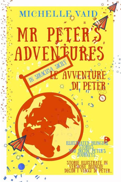 MR Peter's Adventures in Siracusa, Sicily.: Le Avventure Di Peter a Siracusa, Sicilia.