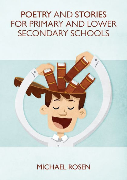 Poetry And Stories For Primary And Lower Secondary Schools