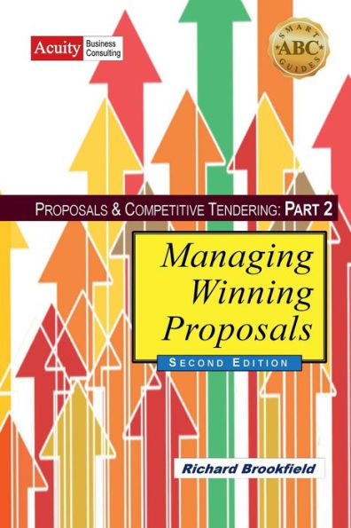 Proposals & Competitive Tendering Part 2: Managing Winning (Second Edition):