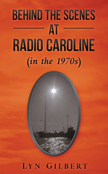 Behind the Scenes at Radio Caroline (in 1970s)