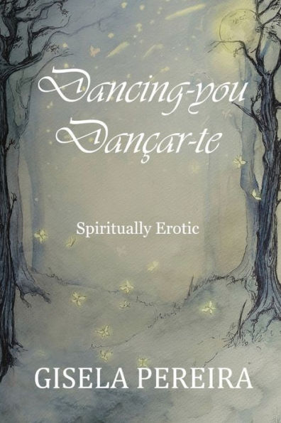 Dancing-you: Spiritually Erotic