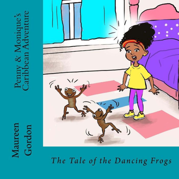 Penny & Monique's Caribbean Adventure: The tale of the dancing frogs