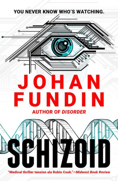 Schizoid: A psycho-medical thriller of heart-stopping mystery and suspense