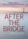 After the Bridge