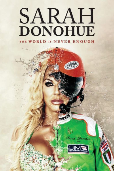 Sarah Donohue: The World Is Never Enough