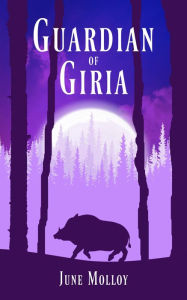 Title: Guardian of Giria, Author: June Molloy