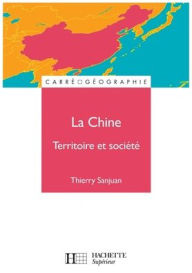 Title: La Chine, territoire et sociï¿½tï¿½, Author: Sanjuan-T