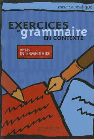 Title: Exercices De Grammaire En Contexte : Level 2, Author: Not Available