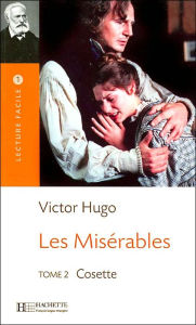 Title: Les Miserables, Tome II: Cosette, Author: Pierre De Beaumont