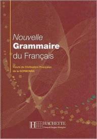 Title: Noville Grammaire Du Francais : Cours De Civilisation Francaise De La Sorbonne / Edition 1, Author: Y. Delatour