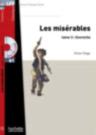 Title: Les Misï¿½rables, Tome 3 (Gavroche) + CD MP3 (Lff B1), Author: Victor Hugo