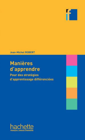 Collection F - Manières d'apprendre (ebook): Pour des stratégies d'apprentissage différenciées