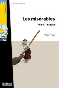 Title: Les Misérables - tome 1 : Fantine, Author: Victor Hugo
