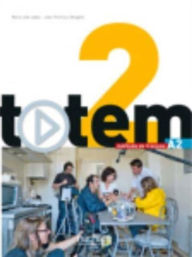 Title: Totem 2: Livre de L'Eleve + DVD-ROM + Manuel Numerique Eleve: Totem 2: Livre de L'Eleve + DVD-ROM + Manuel Numerique Enrichi Pour L'Apprenant (A2), Author: Jean-Thierry Le Bougnec