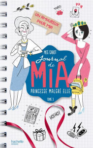 Title: Journal de Mia - Tome 3 - Un amoureux pour Mia, Author: Meg Cabot