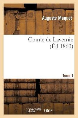 Comte de Lavernie. Tome 1
