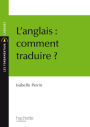 L'anglais : comment traduire ?