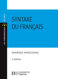 Title: La syntaxe du français: N°29 2ème édition, Author: Dominique Maingueneau