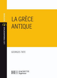 Title: La Grèce antique - Ebook epub, Author: Georges Tate