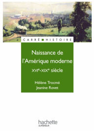 Title: Naissance de l'Amérique moderne - Livre de l'élève - Edition 1997: XVIe - XIXe siècle, Author: Jeanine Rovet